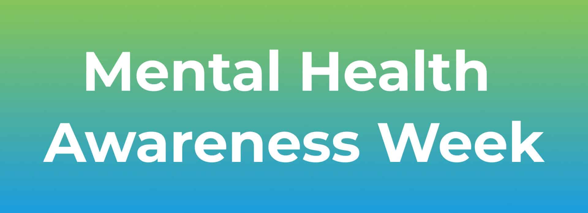 Mental Health Awareness Week