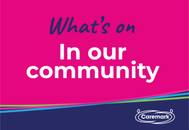 What's on in our community Caremark Pulborough and Horsham
