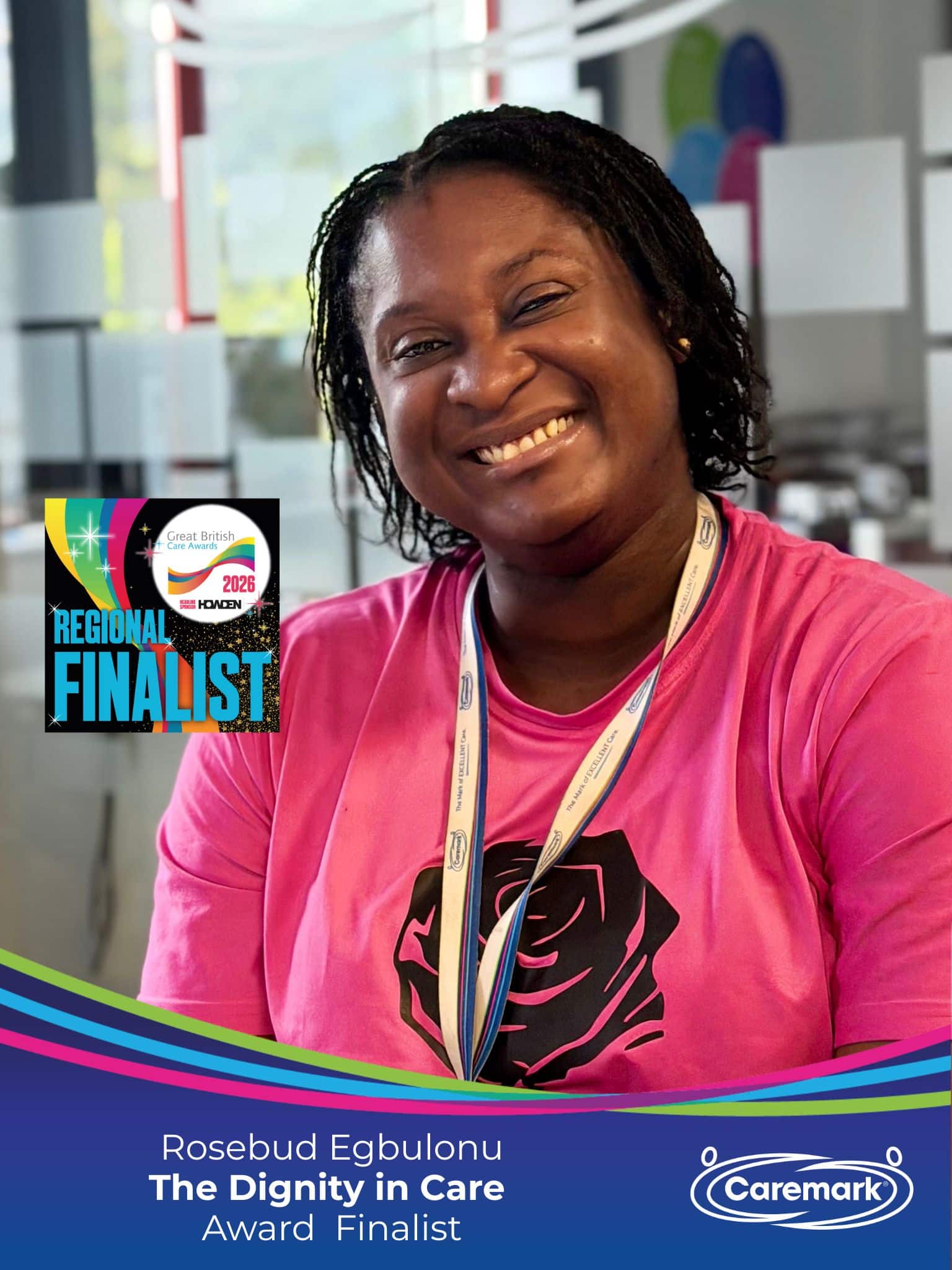 Rosebud Egbulonu, Care Assistant at Caremark North Herts and Stevenage is a finalist in the  Dignity in Care Award at the Regional Great British Care Awards 2026